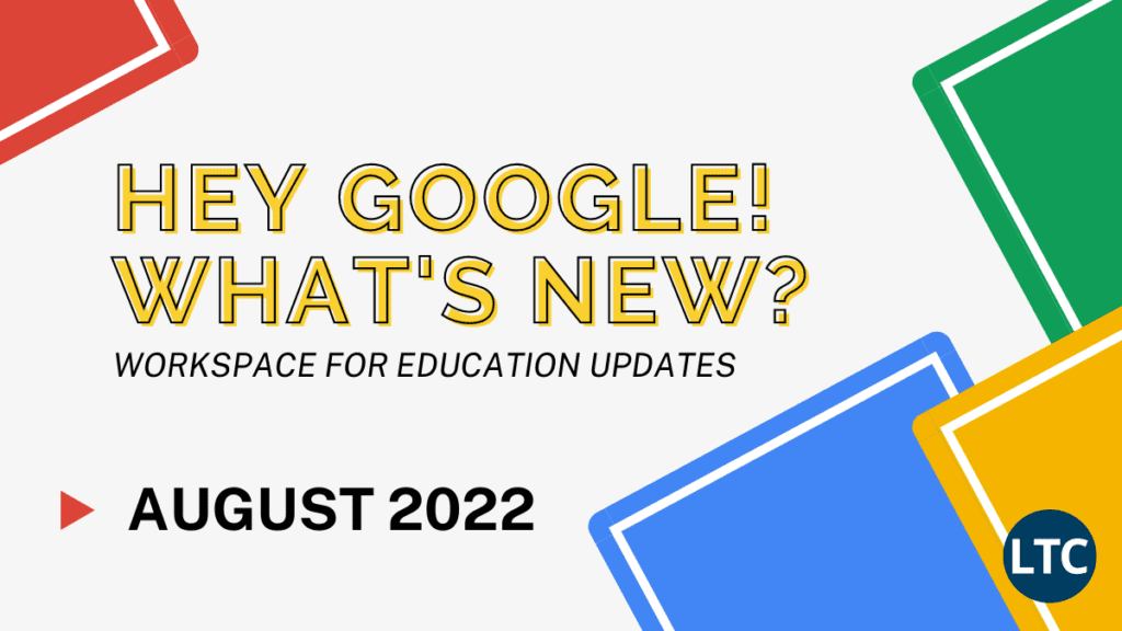 Google Workspace for Education Updates You Can Use This School Year