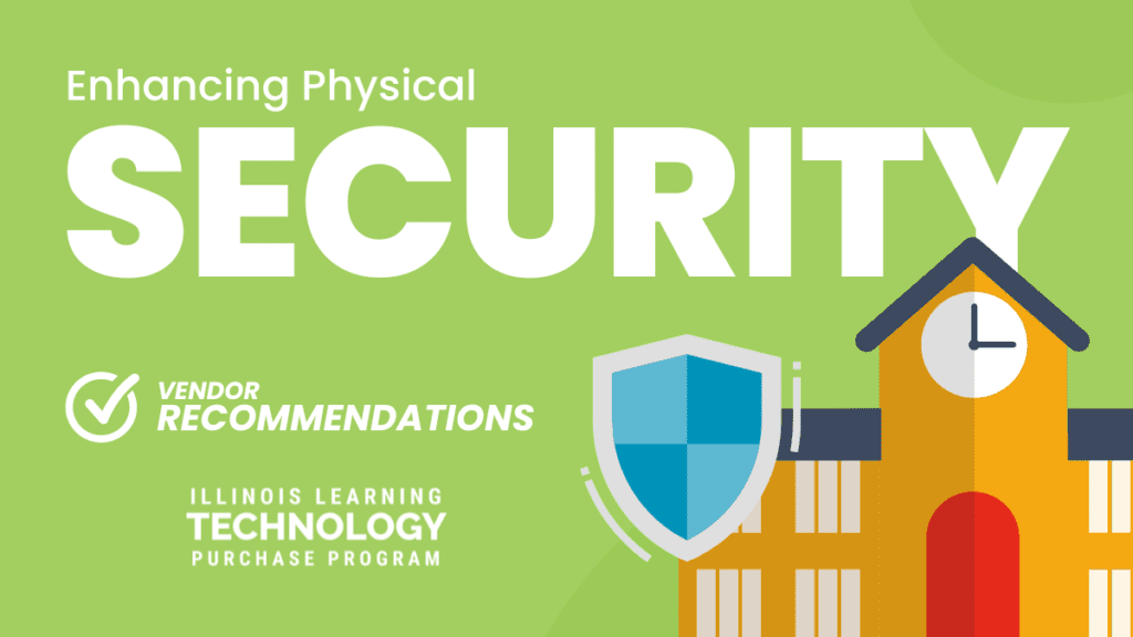 Enhancing Physical Security: 3 Solutions for Illinois K-12 Schools
