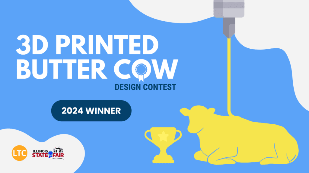 LTC Announces Inaugural Illinois State Fair Butter Cow 3D Printing Contest Winner