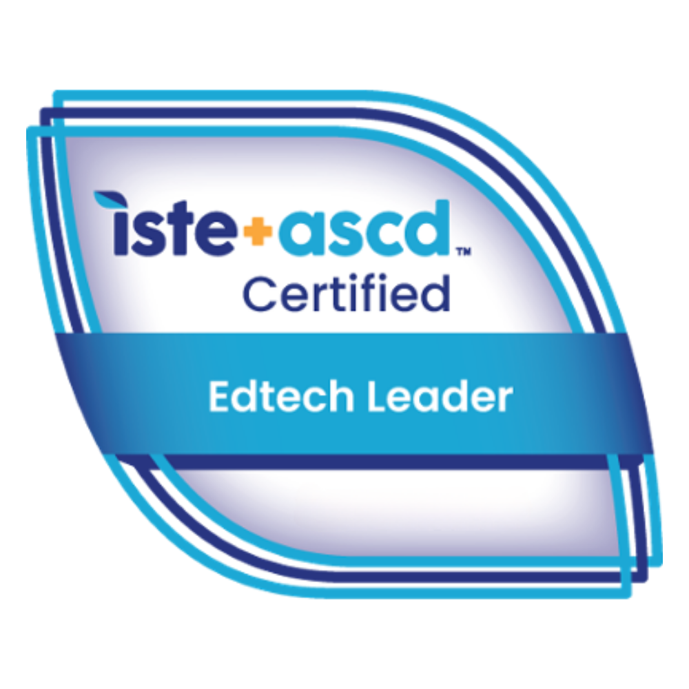 ISTE+ASCD Certified EdTech Leader